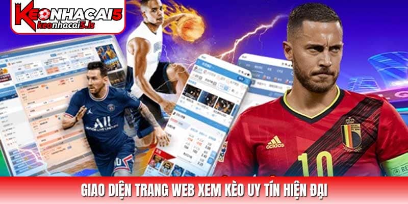 Giao diện trang web xem kèo uy tín hiện đại